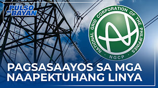 NGCP, tuluy-tuloy sa pagsasaayos sa mga naapektuhang linya ng kuryente dahil sa Bagyong Egay