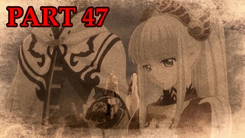 Let's Play - Tales of Zestiria part 47 (250 subs special)