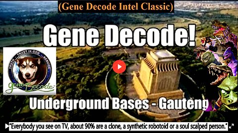 Gene Decode! Gauteng Underground Bases. B2T Show Mar 1, 2021 (Intel Classic) see links in descript