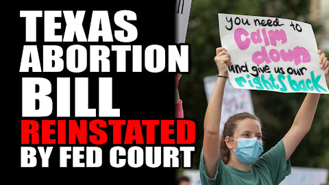 Texas Abortion Bill Reinstated by Fed Court