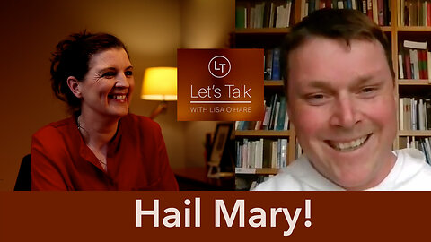 Hail Mary - Our Lady, Our Mother, Our Queen! Let's Talk With Fr.Colm Mannion (Theme 4, Ep1)