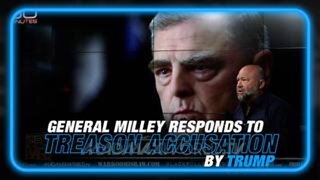 General Milley Responds to Accusations of Treason While Leftists Call For Trump's Death!