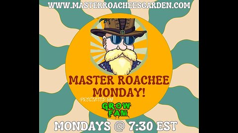 Mondays With Master Roachee