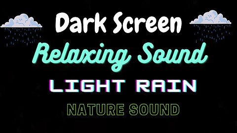 30 Minutes of LightRain with Thunder Sounds For Focus, Relaxing and Sleep | Dark Screen |