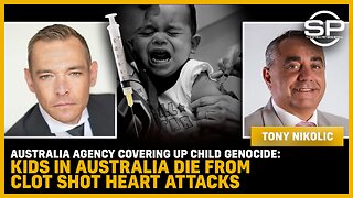Australia Agency Covering Up CHILD GENOCIDE: Kids In Australia DIE From CLOT SHOT Heart Attacks