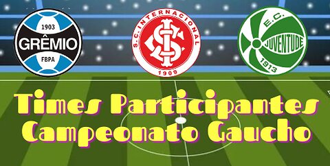 Times Participantes do Campeonato Gaúcho 2023 | Gaúcão