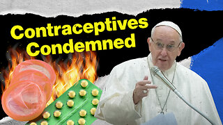 Pope Upholds Catholic Teaching on Contraception — Rome Dispatch