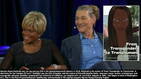 Transhumanism | From Transgender to Transhuman Author "I Believe Our Mind Clones Will Ultimately Be Our Best Friends." - Martine Rothblatt (Transgender & Top Earning CEO in Biopharmaceutical Industry in 2018)