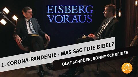 1. Corona-Pandemie - Was sagt die Bibel? # Olaf Schröer, Ronny Schreiber # Eisberg voraus