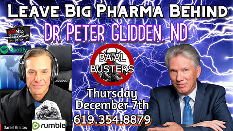 Dr Peter Glidden, ND LIVE Call-In 619.354.8879 11am PT, 2pm ET Thursdays