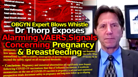 Major Update From OBGYN Expert Dr James Thorp On Miscarriages And Other Problems Post-Vaccine