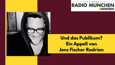 Wann, verehrtes Publikum, wann? - Ein Appell von Jens Fischer Rodrian