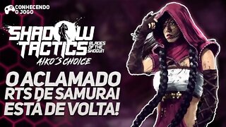 Shadow Tactics: Blades of the Shogun - Aiko's Choice - O MELHOR RTS DE SAMURAI