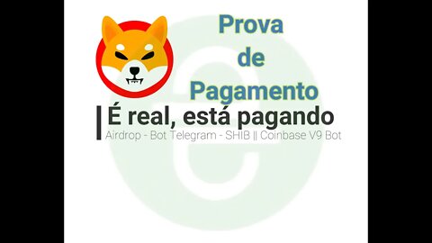 Finalizado - Prova de pagamento - Telegram - SHIB || Coinbase V9 Bot