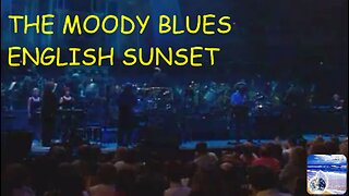 THE MOODY BLUES - ENGLISH SUNSET - LIVE - Royal Albert Hall