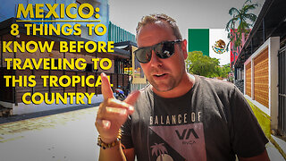 Mexico: 8 things to know before traveling to this tropical country! 🇲🇽