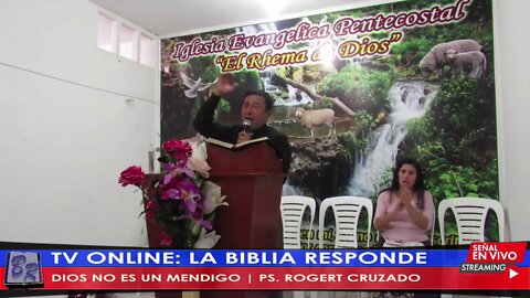 DIOS NO ES UN MENDIGO - PS. ROGERT CRUZADO | TV LA BIBLIA RESPONDE