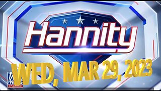 Hannity 03-29-2023