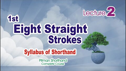 Syllabus of Shorthand-Class 2 |1st Eight Straight Strokes| Sadar Khan Tv