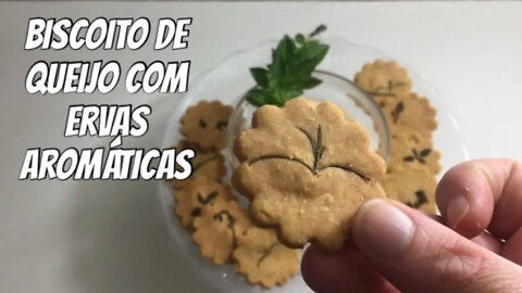 Curso de Biscoitos Aula 04 - Biscoito de Queijo com Ervas Aromáticas - Fácil Diferente e Delicioso