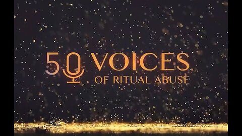 50 Voices of Ritual Abuse - Rachel Vaughan Testimony