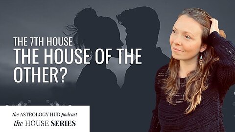 The 7th House: Partnerships, Contracts, and Open Enemies w/ Michelle Dench