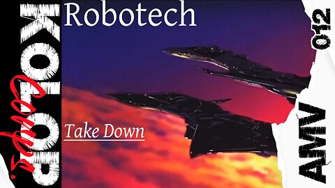 Robotech AMV - Take Down [Macross Plus]