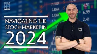 Navigating the Stock Market in 2024 | The Financial Mirror