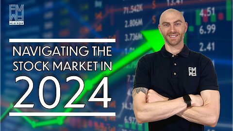 Navigating the Stock Market in 2024 | The Financial Mirror