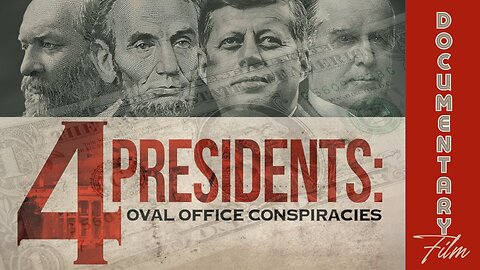 Documentary: 4 Presidents 'Oval Office Conspiracies'