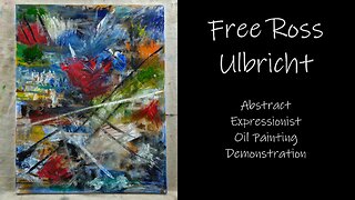 "Free Ross Ulbricht" Abstract Expressionist Oil Painting Demonstration 16x20