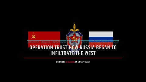 Operation Trust How Russia Began To Infiltrate The West