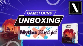 Gamefound Unboxing: Mythic Mischief