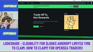 LooksRare - Eligibility For $LOOKS Airdrop? Limited Time To Claim. How To Claim? For Opensea Traders