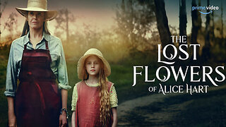 The Lost Flowers of Alice Hart Official Trailer