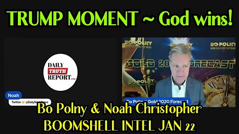 TRUMP MOMENT! ~ God wins! - Bo Polny BOOMSHELL JAN 22!