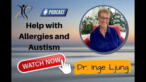 Getting Help with Autism and Allergies w/Dr. Ynge Ljung