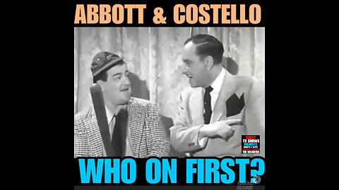 CS #10 Abbott & Costello-Who on First!!