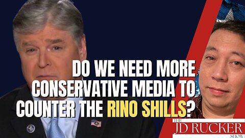 Do We Need MORE Conservative Media to Counter the RINO Shills?