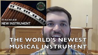 The World's Newest Musical Instrument