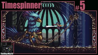 Timespinner Playthrough | Part 5