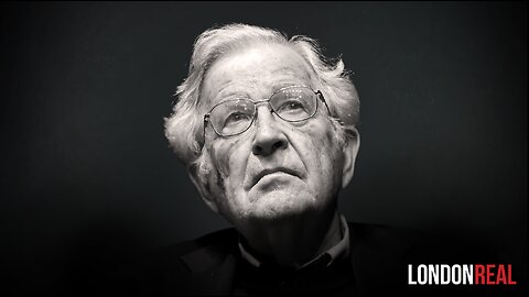 NOAM CHOMSKY – WHY THE GOVERNMENT & TECHNOLOGY COMPANIES WANT TO SILENCE YOU