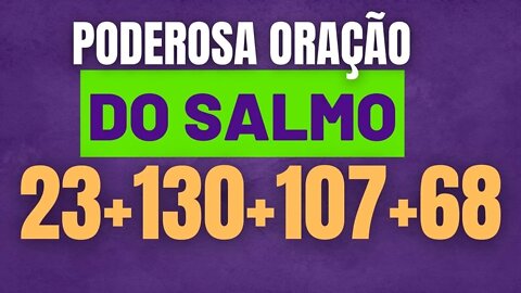 PODEROSA ORAÇÃO DO SALMO 23, SALMO 130, SALMO 107 E SALMO 68 (OUÇA DORMINDO!)