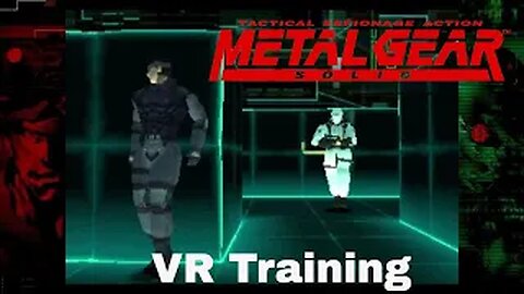 METAL GEAR SOLID Episode0.5 VR Training