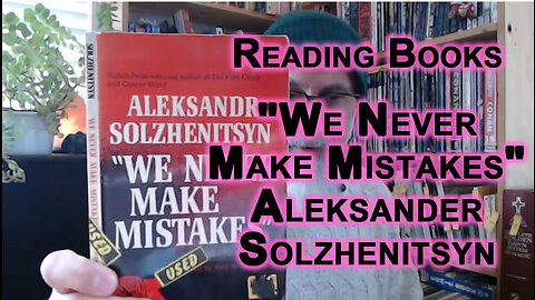 Reading Book Excerpts: "We Never Make Mistakes" by Aleksander Solzhenitsyn, 1963 [ASMR]