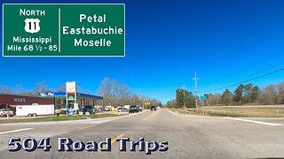 Road Trip #862 - US-11 N - Mississippi Mile 68.5 to 85 - Petal/Eastabuchie/Moselle