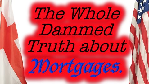 Your Children are attached to the Mortgage - Death Pledge.