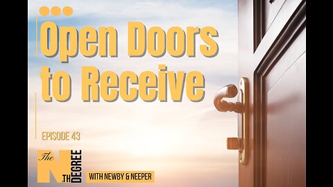 43: Open Doors to Receive - The Nth Degree