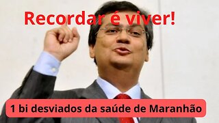 1 bi desviado da saúde do Maranhão em 2017 quando Dino era governador