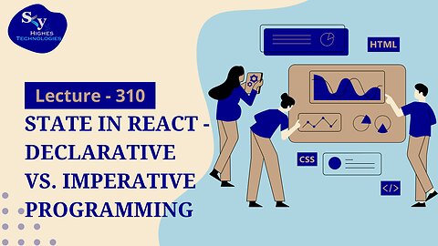 310. State in React - Declarative vs. Imperative Programming | Skyhighes | Web Development